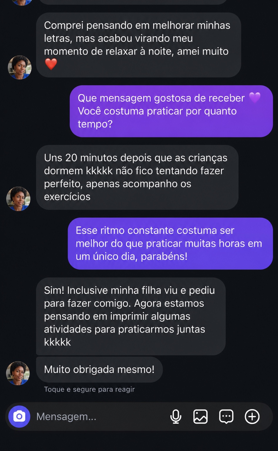Conversa relatando que a prática de lettering virou um momento de relaxamento à noite